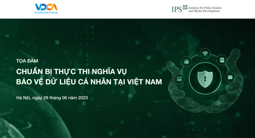 Tọa đàm "Chuẩn bị thực thi nghĩa vụ bảo vệ dữ liệu cá nhân tại Việt Nam"